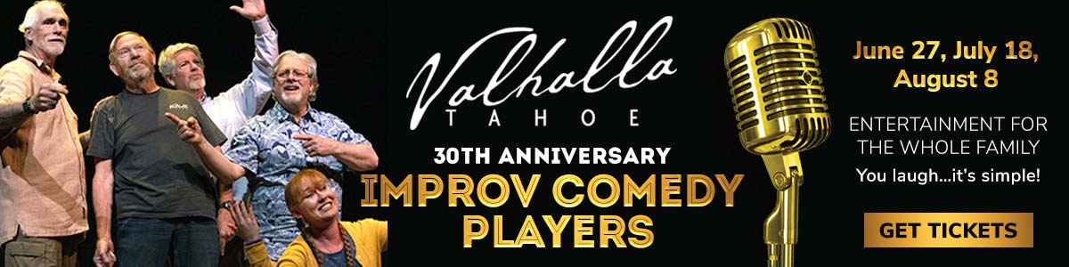 Improv Comedy Show Valhalla Tahoe South Lake Tahoe CA