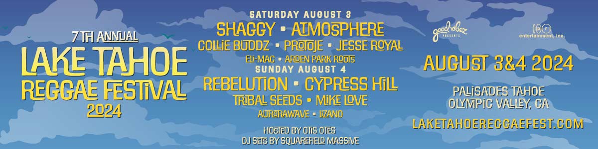 Lake Tahoe Reggae Festival August 3-4, 2024