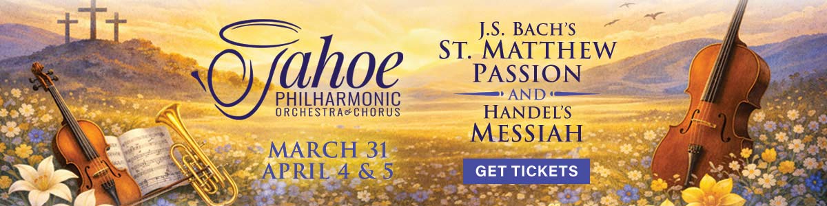 Tahoe Philharmonic Orchestra Easter Week Concerts Reno NV