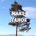 Make Tahoe