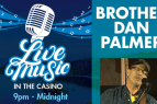 Grand Lodge Casino, Live Music with Brother Dan Palmer