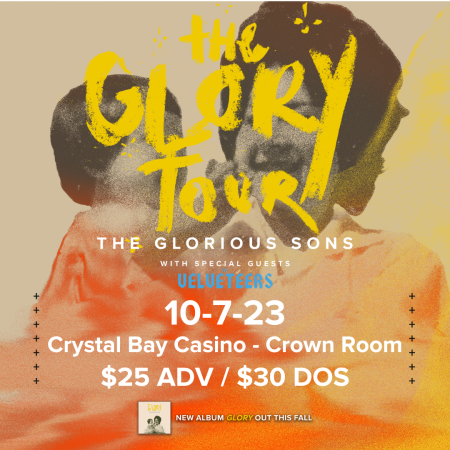 Crystal Bay Casino, The Glorious Sons