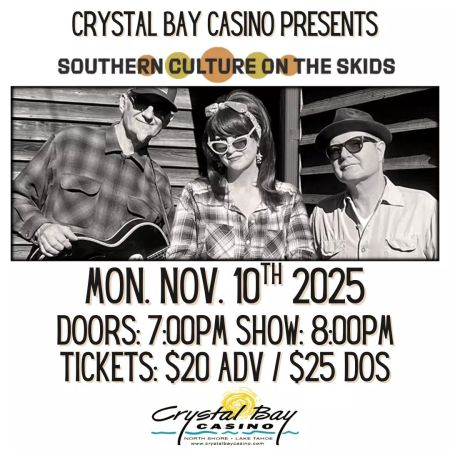 Crystal Bay Casino, Southern Culture on the Skids