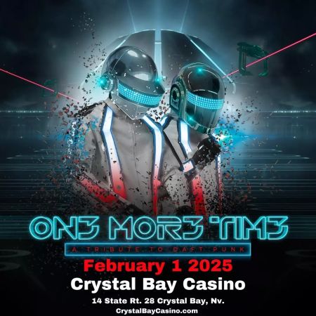 Crystal Bay Casino, One More Time: A Tribute to Daft Punk w/ TBA