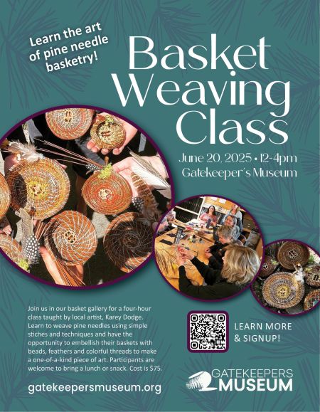 Gatekeeper's Museum, Basket Weaving Class