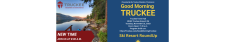 Truckee Chamber of Commerce, Good Morning Truckee: Ski Resort Roundup
