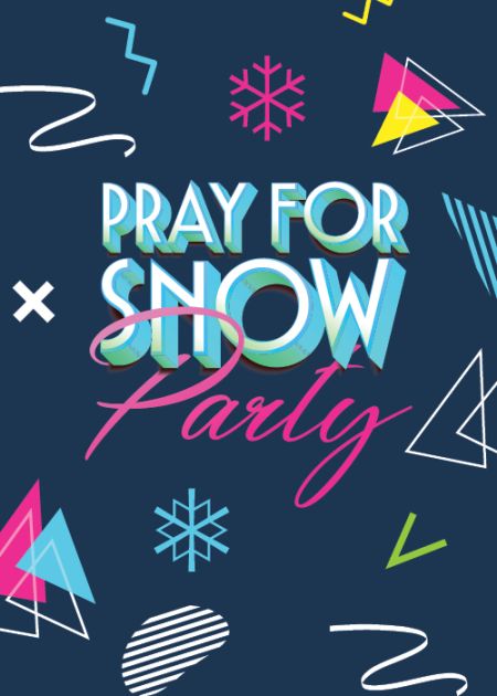 Bally's, Pray for Snow Party