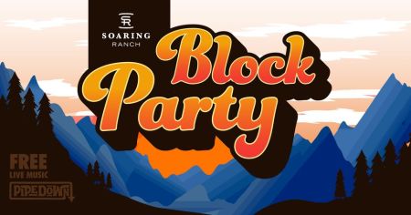 Soaring Ranch, Soaring Ranch Block Party