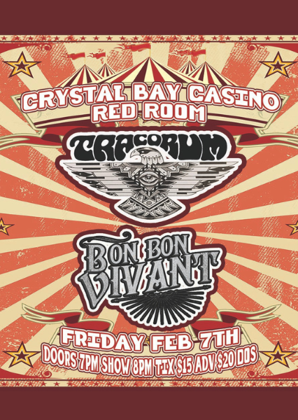 Crystal Bay Casino, Tracorum & Bon Bon Vivant