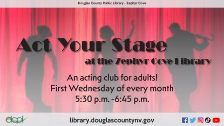 Zephyr Cove Library, Act Your Stage