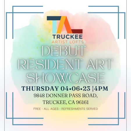 Truckee Events, Truckee Artist Lofts Gallery Debut