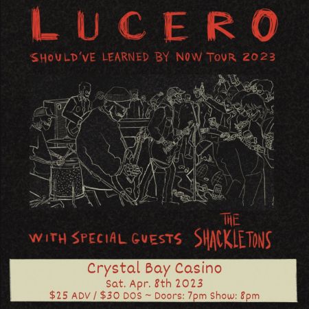 Crystal Bay Casino, Lucero "Should Have Learned By Now Tour" with the Shackletons