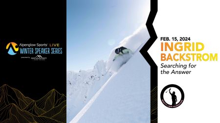 Alpenglow Sports, Winter Speaker Series #4: Ingrid Backstrom