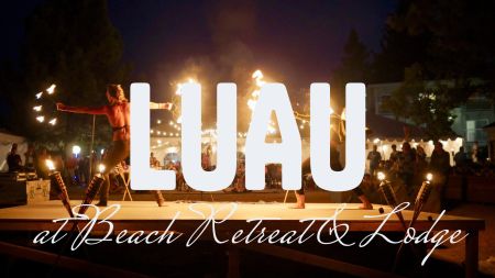 Tahoe Beach Retreat & Lodge, Luau
