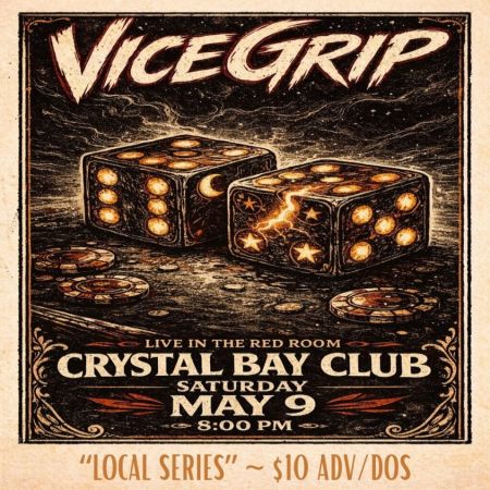 Crystal Bay Casino, Vice Grip
