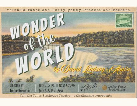 Valhalla Tahoe, Wonder of the World | Summer Play at Valhalla Boathouse Theatre