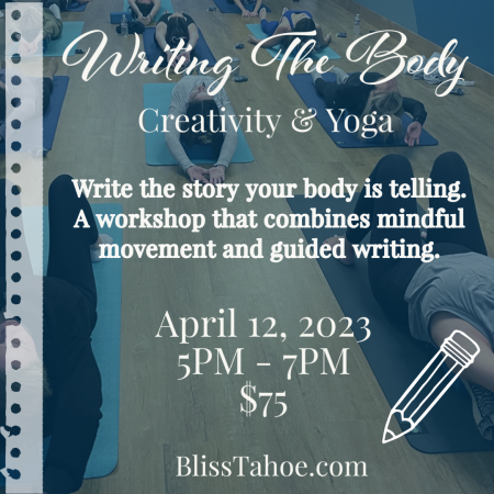 Lake Tahoe Yoga, Writing the Body: Creativity & Yoga