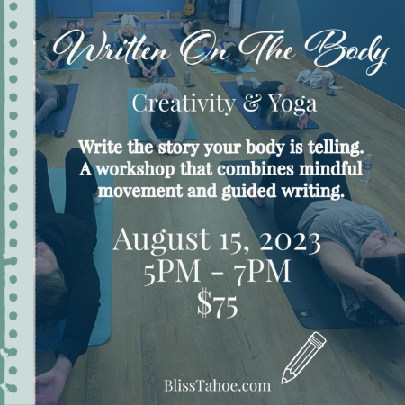 Lake Tahoe Yoga, Written on the Body: Creativity and Yoga
