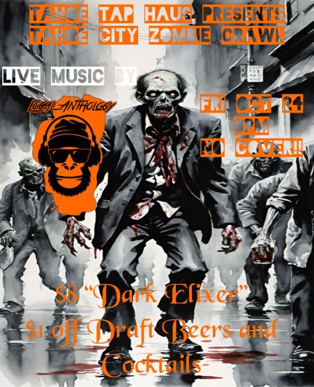 Tahoe Tap Haus, Local Anthology at Tap Haus | Tahoe City Zombie Crawl