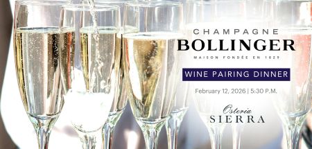 Osteria Sierra, Champagne Bollinger Wine Pairing Dinner