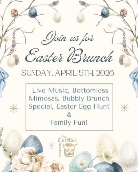 The Cocktail Corner, Easter Brunch