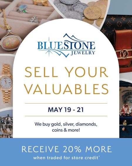 Bluestone Jewelry, "Sell Your Valuables" Event