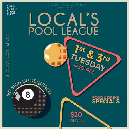 The Cocktail Corner, Local's Pool League