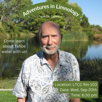 Tahoe Area Sierra Club, Adventures in Limnology with Dr. Goldman