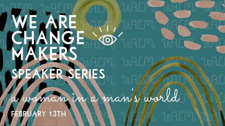 Coalition Snow, We Are Change Makers: A Woman In a Man's World