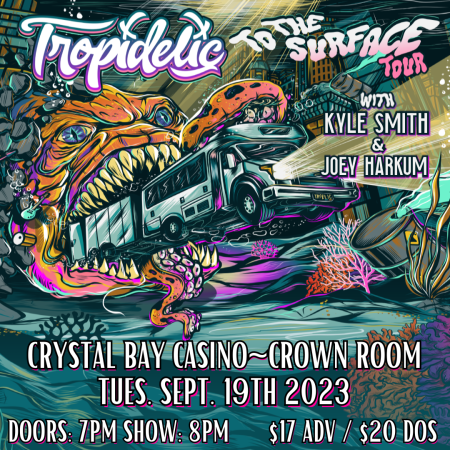 Crystal Bay Casino, Tropidelic