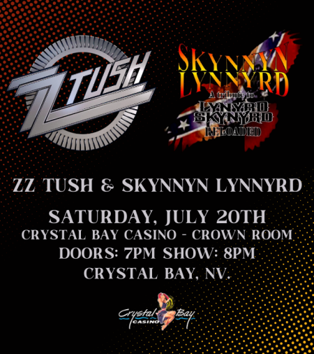 Crystal Bay Casino, ZZ Tush & Skynnyn Lynnyrd