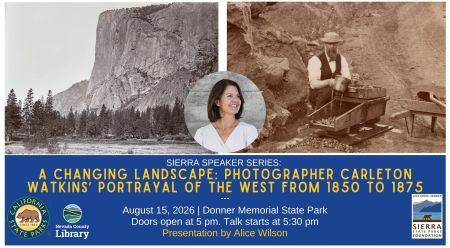 Sierra State Parks Foundation, Sierra Speaker Series: A Changing Landscape