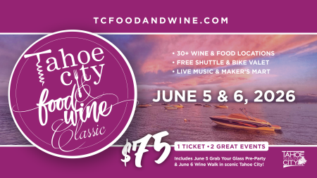 Tahoe City Downtown Association, 18th Annual Tahoe City Food & Wine Classic