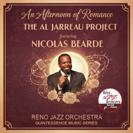 Reno Jazz Orchestra, An Afternoon of Romance - The Al Jarreau Project featuring Nicolas Bearde
