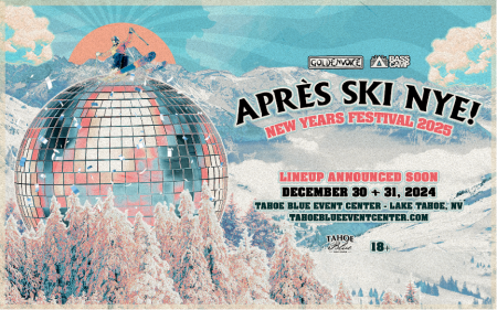 Tahoe Blue Event Center, Après Ski NYE!