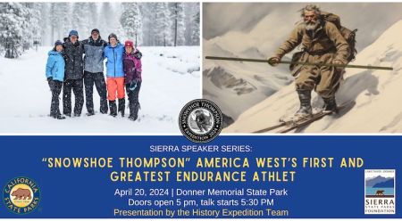 Sierra State Parks Foundation, Sierra Speaker Series: "John Snowshoe Thompson" America West's First and Greatest Endurance Athlete