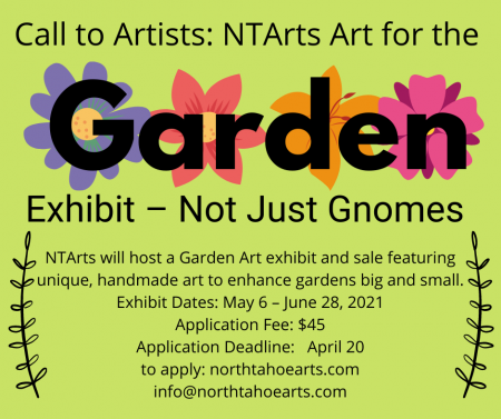 North Tahoe Arts, Call to Artists: Art for the Garden (More than just Gnomes)