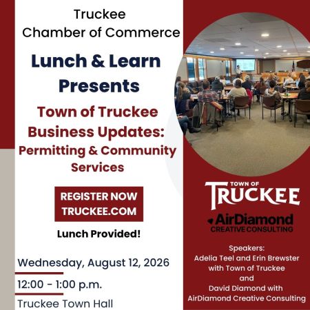 Truckee Chamber of Commerce, Truckee Chamber Lunch and Learn: Town of Truckee Business Updates: Permitting & Community Services
