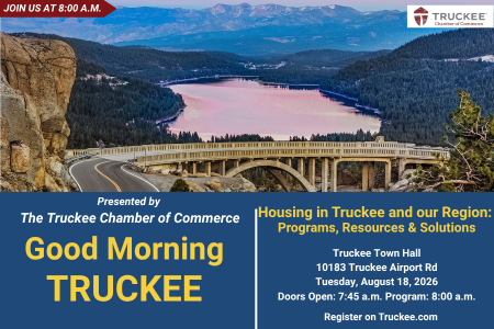 Truckee Chamber of Commerce, Good Morning Truckee: Housing in Truckee/Tahoe