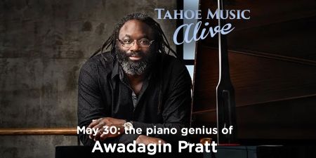 Tahoe Music Alive, Tahoe Music Alive presents Awadagin Pratt at the Piano