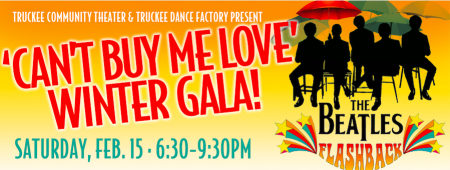 Truckee Community Theater, Truckee Community Theater  "Can't Buy Me Love" Winter Gala!