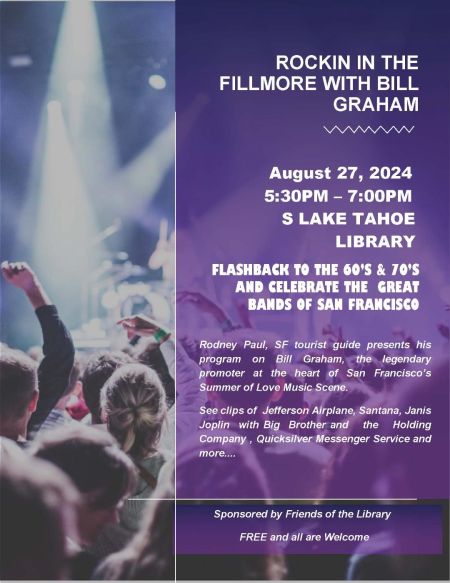 South Lake Tahoe Library, Rockin in the Fillmore with Bill Graham