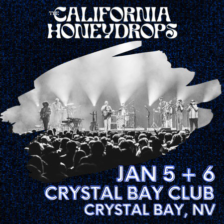 Crystal Bay Casino, The California Honeydrops