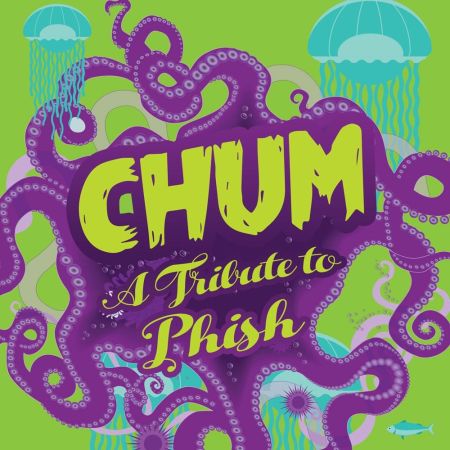 Crystal Bay Casino, Chum "A Tribute to Phish"