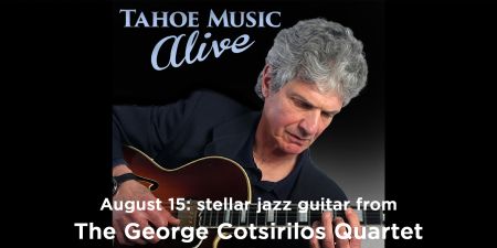 Tahoe Music Alive, Tahoe Music Alive presents The George Cotsirilos Quartet