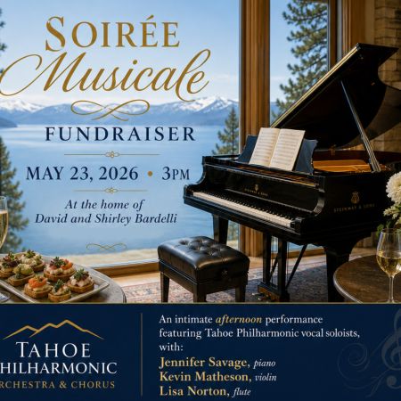 Tahoe Philharmonic Orchestra & Chorus, Soiree Musicale Fundraiser