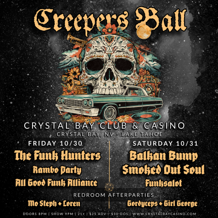 Crystal Bay Casino, Creeper's Ball
