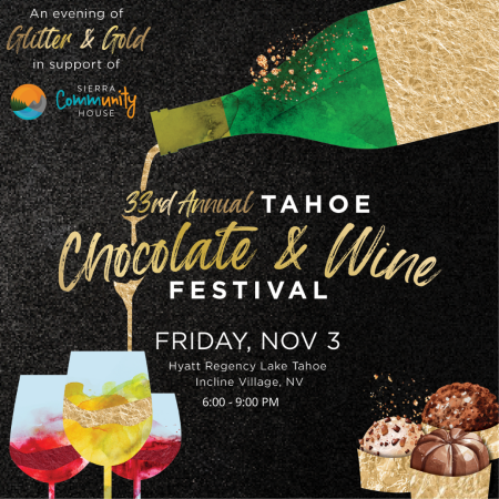 Sierra Community House, 33rd Annual Tahoe Chocolate & Wine Festival