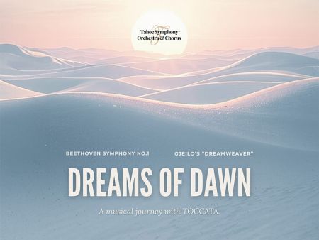 Tahoe Symphony Orchestra, Dreams of Dawn (Incline Village)