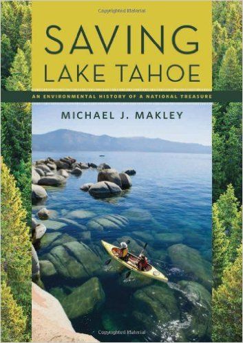 South Lake Tahoe Library, 'Saving Lake Tahoe' Book Discussion with Author